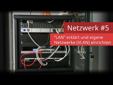 Ubiquiti UniFi Netzwerk #5 - "LAN" Netzwerk erklärt und eigene Netzwerke einrichten