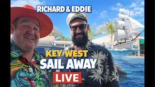 Key West Sail Away LIVE! 🌴⛵ Richard & Eddie Kick Off the Adventure