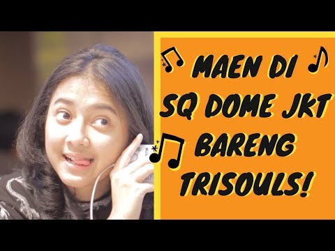 RAHMANIA ASTRINI - SQ Dome Perform bareng Trisouls!