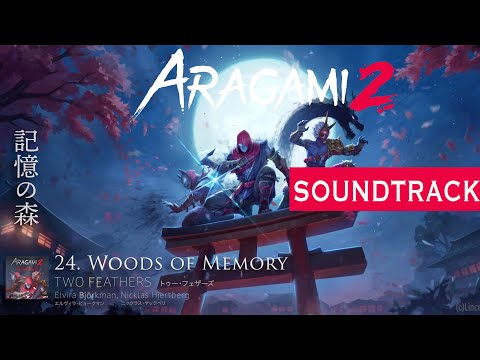 Aragami 2 (Original Soundtrack) 24 - Woods of Memory