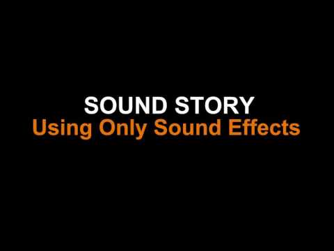 Sound Story Using Only Sound Effect by MajaPaja