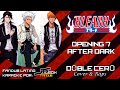 Bleach Opening 7 Fandub latino (After Dark) BY ...
