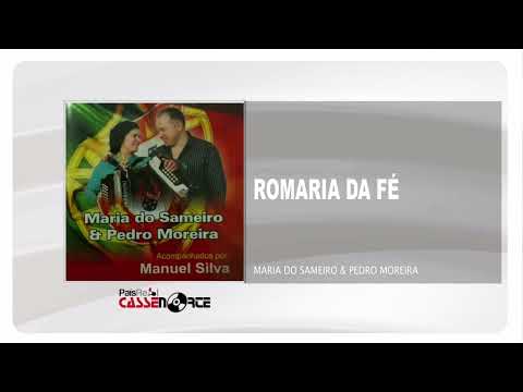 Maria do Sameiro e Pedro Moreira - Romaria Da Fé