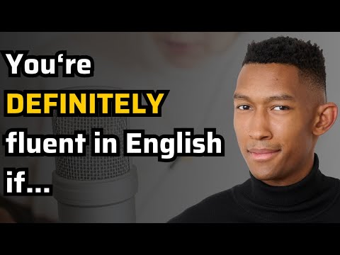 找出問題才能對症下藥！教你判斷自己的英語是否真的「流利」！ (How To Know If You're Fully Fluent In English)