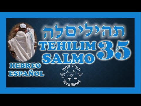 TEHILIM 35 - PSALM 35 IN HEBREW SPANISH 🕎 PSALMS IN HEBREW🕎 TEHILIM 35 - PSALMS 35 IN HEBREW 🕎 TANAJ