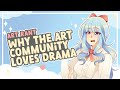 Why the Art Community LOVES Drama || SPEEDPAINT + COMMENTARY