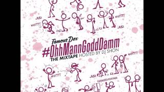 Famous Dex - OhhMannGoddDamm [Full Mixtape]