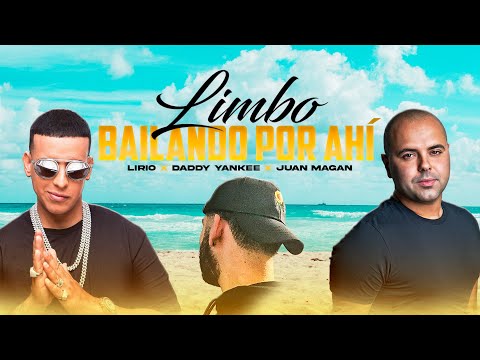 Limbo x Bailando Por Ahi - Daddy Yankee & Juan Magan (Lirio Mashup)