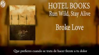 Hotel Books - Broke Love (Sub Esp)