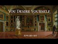 You Desire Yourself - Edward Art (Neville Goddard Inspired)