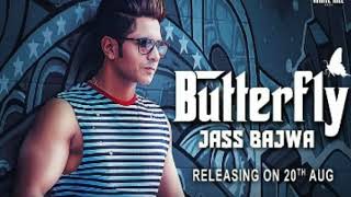 Butterfly - Jass Bajwa [OFFICAL New Song] Full song out Now on Mp3 Music