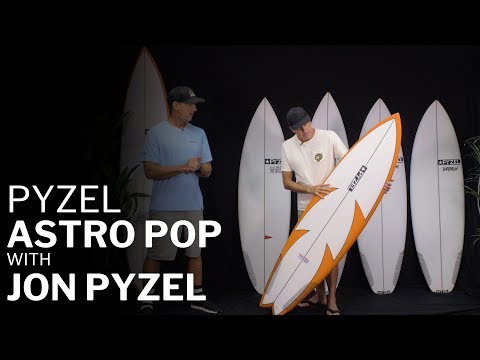 Pyzel Astro Pop Review with Jon Pyzel