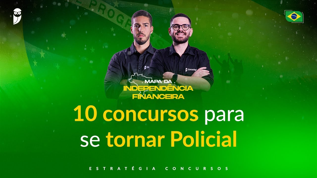 10 concursos para se tornar Policial - Mapa da Independência Financeira