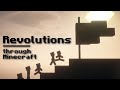 Revolutions Explained Through MINECRAFT