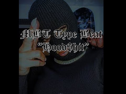 MBT Type Beat "Hood$hit"