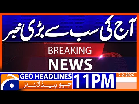 Big Shock to USA..!! | Headlines Geo News 11 PM (7th Feb 2026)