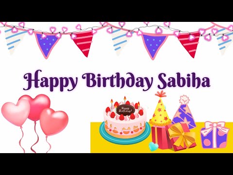 Happy birthday dear Sabiha 🎁🎂