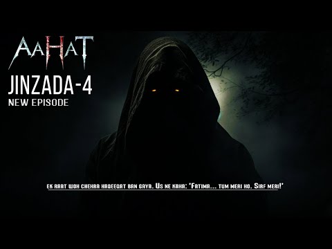 New Episode Jinzada-4 | Horror Show 2025 | Aahat New Episode 2025