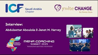 MENA Coaching Summit Riyadh - Interview with ICF Saudi President Abdulsattar - Part 2