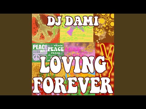 Loving Forever (Dj Dami & Relight Orchestra Radio Edit)