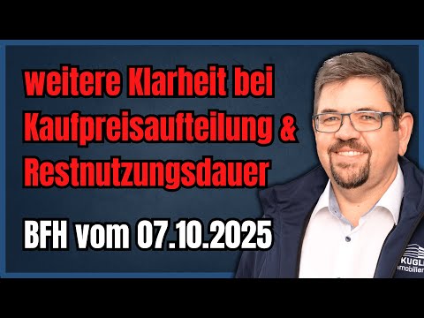 Neues BFH-Urteil mit klaren Vorgaben zur Kaufpreisaufteilung und Restnutzungsdauer