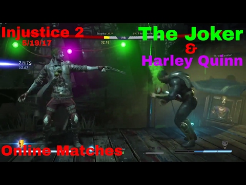 Injustice 2 - The Joker & Harley Quinn Online Matches 5/19/17