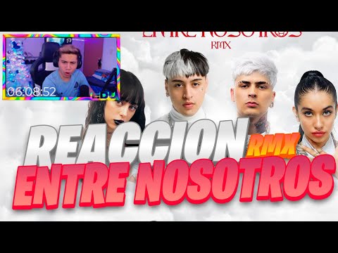 😦 MEXICANO REACCIONA a Entre Nosotros REMIX  (Tiago PZK, LIT killah, Maria Becerra, Nicki Nicole )