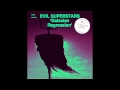 Evil Superstars - Galaxian Regression 