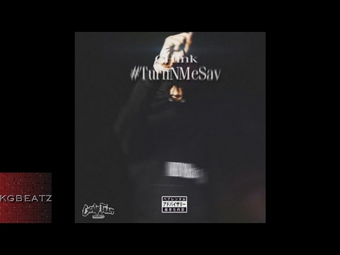 CHxnk - TurnNMeSav Pt. 2 [Prod. By EnjoyMaad] [New 2017]