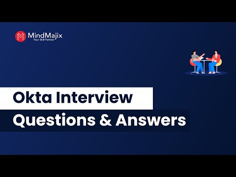 Top 20 OKTA Interview Questions And Answers | Frequently Asked OKTA Questions - MindMajix