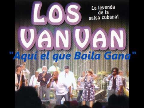 Los Van Van: Aquí el que Baila Gana