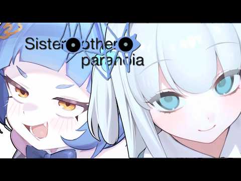 i love muh little sister.【SISTER OTHER PARANOIA | Poko Rakun】