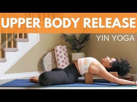 Upper Body Yin Yoga Sequence | Stress Release | Chest, Upper-back, Neck & Shoulders