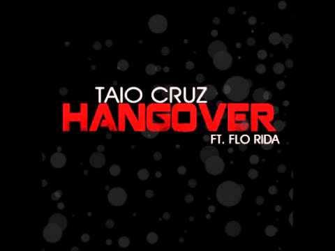 Tao Cruz vs Flo Rida vs Avicii - Hangover Remix