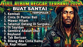 Download lagu FULL ALBUM REGGAE TERBARU 2026 🌴 Lagu Reggae Indonesia Terpopuler Buat Santai & Kerja | Kopi Hitam mp3