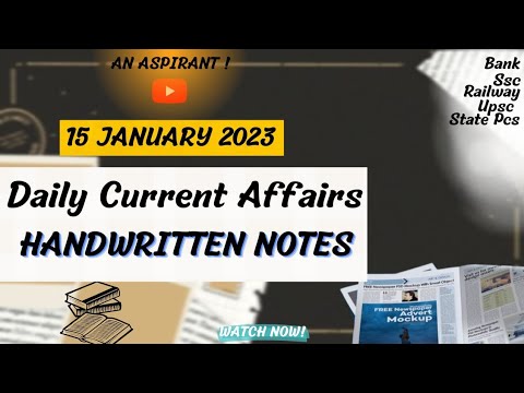 Daily Current Affairs || 15th January 2023 || Handwritten notes || An Aspirant !