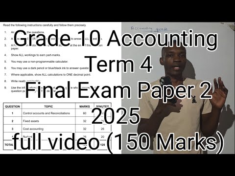 Grade 10 Accounting Term 4 | Final Exam Paper 2 of 2025 (Full video 150 Marks)
