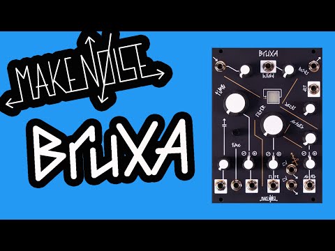 Exploring the Make Noise Bruxa: A Time/Filter Experiment