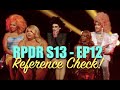 RPDR S13 Ep12 'Nice Girls Roast' - Reference Check