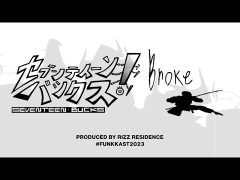 17Bucks || Broke Ninja