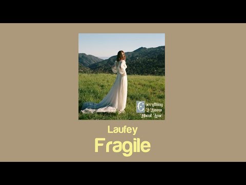 Laufey - Fragile (Lyrics)