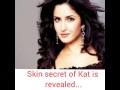 Skin Secret Of Katrina Kaif Is Revealed