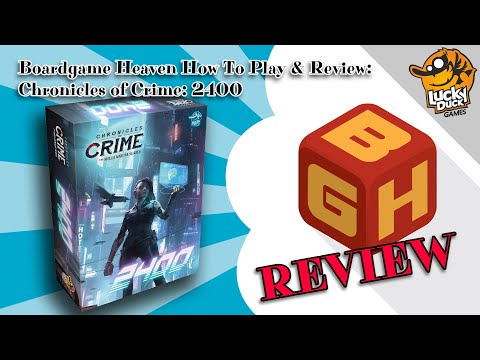 Boardgame Heaven How To Play & Review 163: Chronicles of Crime 2400 (Lucky Duck)