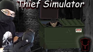 Picking Locks and Breaking Toilets | Thief Simulator: Episode 2