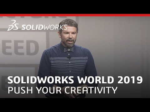 SOLIDWORKS World 2019 - Push Your Creativity