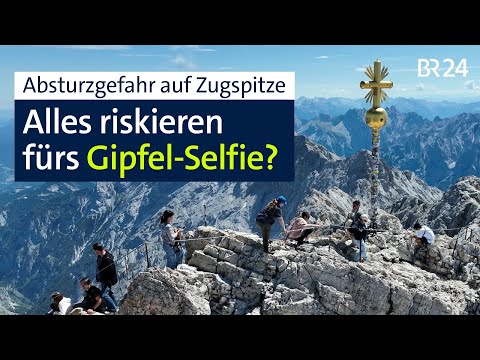 Zugspitz-Selfie: Sneaker-Touristen auf dem Grat zwischen Lebensgefahr und Gipfelglück | BR24 vor Ort