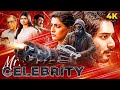New South Action Mr Celebrity 2024 Hindi Dubbed Movie 4K Varalaxmi Sarathkumar Paruchuri Sudarshan