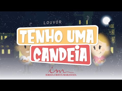 Tenho uma candeia - LOUVOR - Crianças, Intermediários e Adolescentes