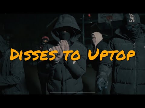UK DRILL | GANG DISSES VOLUME 1 - DISSES TO UPTOP (PART 1)