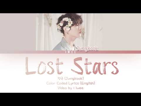 정국 (Jungkook) - Lost Stars Cover (Eng) Color Coded Lyrics